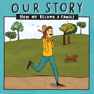 Our Story 033smemd1: How We Became a Family