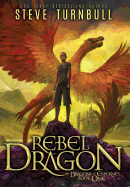Rebel Dragon (Dragons of Esternes)