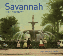 Savannah Then and Now├é┬«