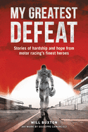 My Greatest Defeat: Stories of Hardship and Hope