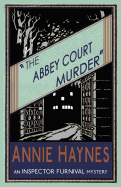 The Abbey Court Murder (The Inspector Furnival Mysteries) (Volume 1)