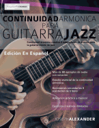 Continuidad armónica para guitarra jazz (guitarra de jazz) (Spanish Edition)