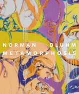Norman Bluhm: Metamorphosis