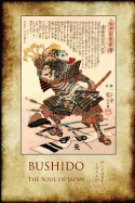 'Bushido, the Soul of Japan: with 13 full-page colour illustrations from the time of the Samurai.'
