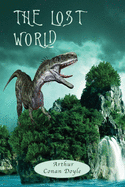 'The Lost World: with Map, and 12 original Illustrations'