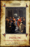 'The Didache: The Teaching of the Twelve Apostles; translated by Roswell D. Hitchcock & Francis Brown with introduction, notes, & Gr'