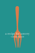 A Recipe for Sorcery