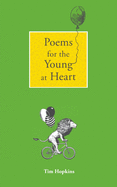 Poems for the Young at Heart: and other poems