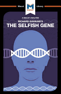 An Analysis of Richard Dawkins's the Selfish Gene