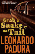 Grab a Snake by the Tail