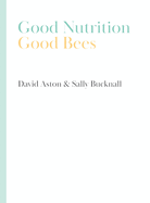 Good Nutrition - Good Bees