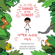 Samad in the Forest (English - Tigrinya Bilingual Edition) (Tigrinya Edition)