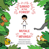 Samad in the Forest: English-Bemba Bilingual Edition (Bemba Edition)