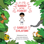 Samad in the Forest: English-Siswati Bilingual Edition (Bantu Edition)