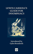 Lewis Carroll├óΓé¼Γäós Guide for Insomniacs