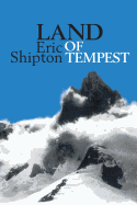 Land of Tempest: Travels in Patagonia 1958-1962