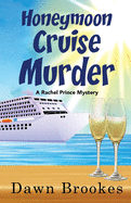 Honeymoon Cruise Murder (A Rachel Prince Mystery)