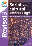 Social and Cultural Anthropology: TestPrep Workbook (Revise IB)