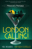 London Calling!: Large Print Version (Mydworth Mysteries)