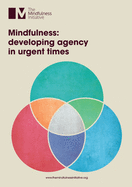 Mindfulness: Developing Agency in Urgent Times