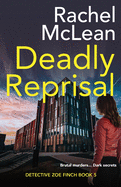 Deadly Reprisal (Detective Zoe Finch)
