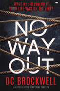 No Way Out: an edge of your seat crime thriller