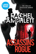 Assassins Rogue: An edge of your seat conspiracy thriller