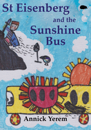 St Eisenberg and the Sunshine Bus