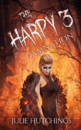 The Harpy 3: Damnation