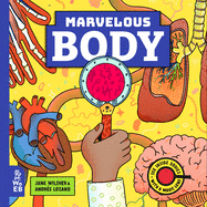 Marvelous Body: A Magic Lens Book (Marvelous Magic Lens)