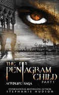 The Pentagram Child - Part One (Afterlife Saga)
