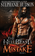 The HellBeast's Mistake (The Hellbeast King)