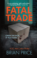 Fatal Trade (DC Mel Cotton Crime Series)