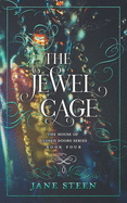 The Jewel Cage (House of Closed Doors)