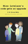 Miss Lovelace's code gets an upgrade (dyslexia-friendly edition)