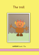 The troll weebee Book 15a