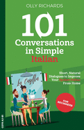 101 Conversations in Simple Italian (Italian Edition)