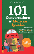 101 Conversations in Mexican Spanish (Spanish Edition)
