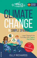 Climate Change in Simple Spanish (Spanish Edition)