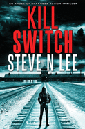 Kill Switch (Angel of Darkness Revenge and Vigilante Justice Thrillers)