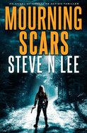 Mourning Scars (Angel of Darkness Revenge and Vigilante Justice Thrillers)