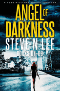 Angel of Darkness Books 07-09 (Angel of Darkness Fast-Paced Action Thrillers)