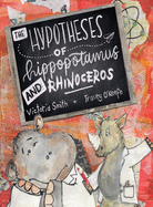 The Hypotheses of Hippopotamus and Rhinoceros
