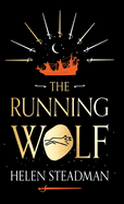 The Running Wolf: A Tale about the Shotley Bridge Swordmakers