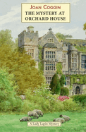 The Mystery at Orchard House: A Lady Lupin Mystery