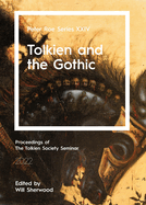 Tolkien and the Gothic: Peter Roe Series XXIV