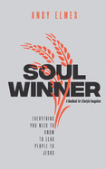 Soul Winner: A Handbook for Lifestyle Evangelism