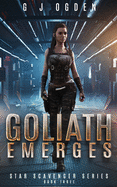 Goliath Emerges (Star Scavenger Series)