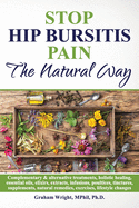 Stop Hip Bursitis Pain: The Natural Way