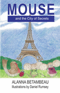 MOUSE and the City of Secrets: MOUSE and the City of Secrets
